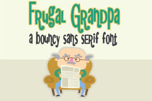 Frugal Grandpa: A Sans Serif Font for Modern Web Design