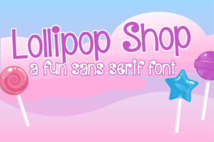 Lollipop Shop: A Sweet Sans Serif for Creative Product Design