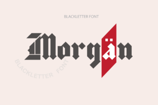 Morgan: A Timeless Blackletter Font for Modern Campaigns
