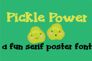 Power Pickle: A Serif Font That Adds Whimsy and Professionalism to Your Brand