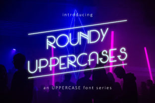 Roundy Uppercases: A Glamorous Sans Serif Font for Classy Campaigns